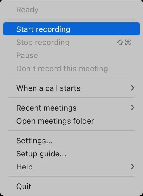 The Transcript Audio menu when no call is on: Ready, then Start recording, When a call starts, Recent meetings, Open meetings folder, Settings, Setup guide, Help and Quit.
