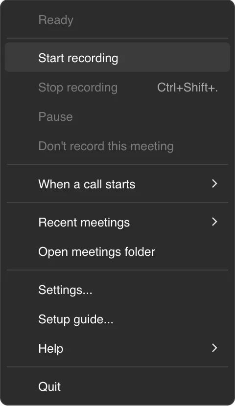 The Transcript Audio menu when no call is on: Ready, then Start recording, When a call starts, Recent meetings, Open meetings folder, Settings, Setup guide, Help and Quit.