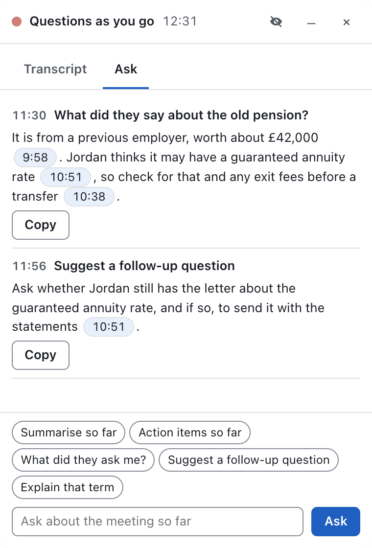 The Ask tab of Questions as you go: the answer to "What did they say about the old pension?" cites clickable transcript times, with quick questions such as "Summarise so far" and "Suggest a follow-up question" below.